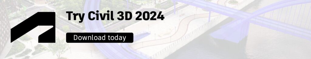 Τι νέο υπάρχει στα Civil 3D, InfraWorks και ReCap Pro 2024