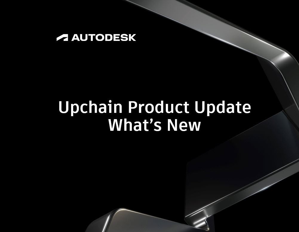 What’s New in Upchain – July 2023 Product Update - Under the Hood - All things PDM and PLM