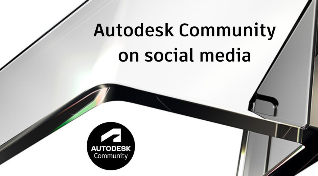 Autodesk Community στα μέσα κοινωνικής δικτύωσης Autodesk Community Journal