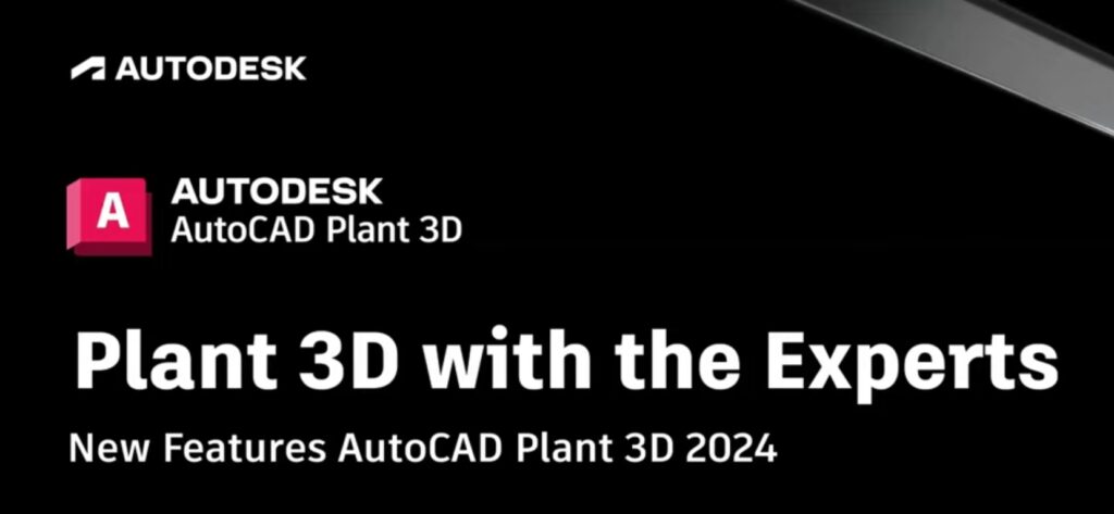 Nouveaute AutoCAD Plant 3D 2024 – Νέες δυνατότητες