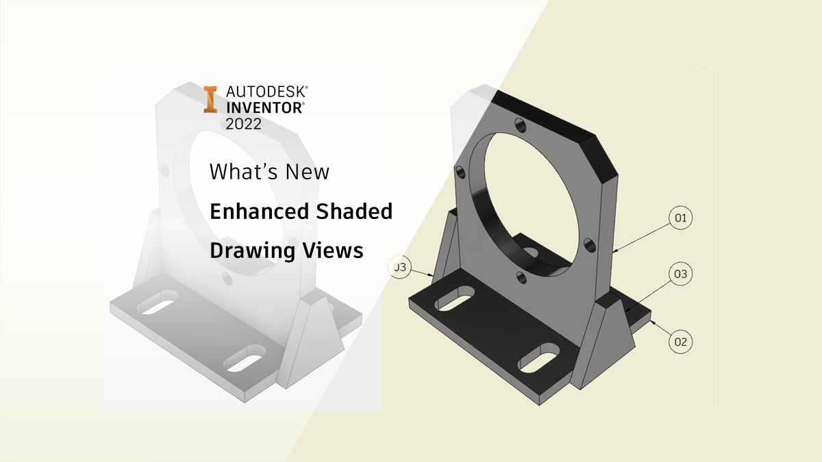 Autodesk Inventor τι νέο υπάρχει 2022: Βελτιωμένη σχεδίαση σκιασμένων προβολών – Επίσημο ιστολόγιο Inventor