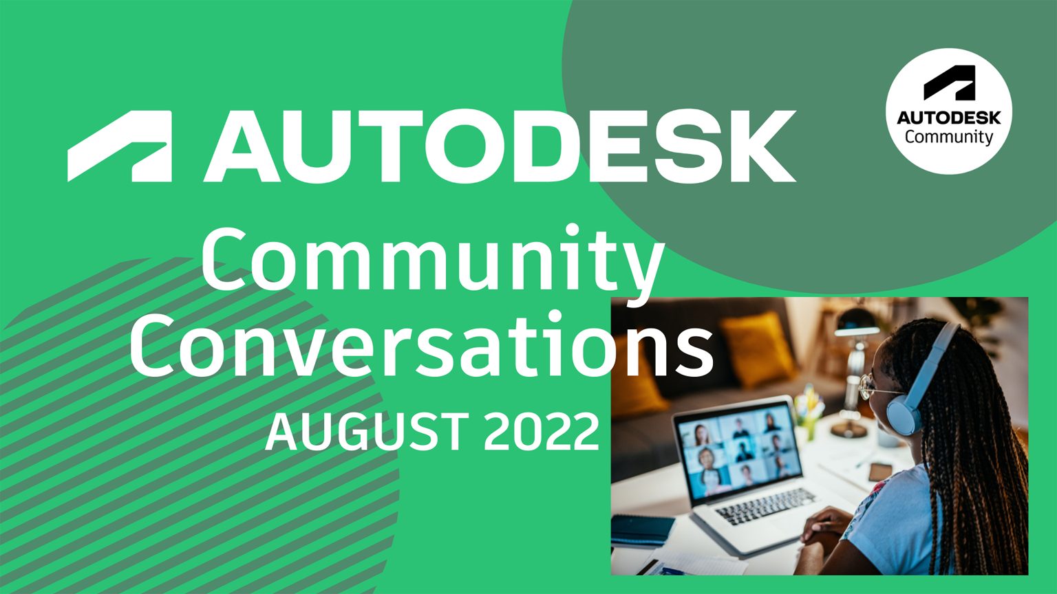 Συνομιλίες κοινότητας Autodesk – Αύγουστος 2022 – Εφημερίδα της Κοινότητας Autodesk